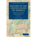 History of the United States of America (1801 1817): Volume 7: During the Second Administration of James Madison 1 - Paperback