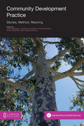 Community Development Practice: Stories, Method and Meaning - Paperback