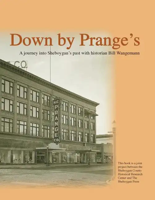 Down By Prange's: 150 Years of Sheboygan History - Paperback