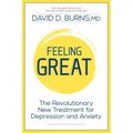 Feeling Great: The Revolutionary New Treatment for Depression and Anxiety - Paperback
