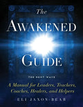 The Awakened Guide - Paperback