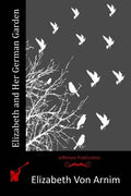Elizabeth and Her German Garden - Paperback