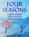 FOUR SEASONS Large Print Word Search Puzzle Book - Paperback