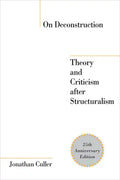 On Deconstruction: Theory and Criticism after Structuralism - Paperback