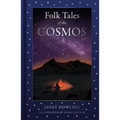 Folk Tales of the Cosmos - Hardcover