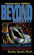 Beyond Reality: Evidence of Parallel Universes Beyond Reality: Evidence of Parallel Universes - Paperback