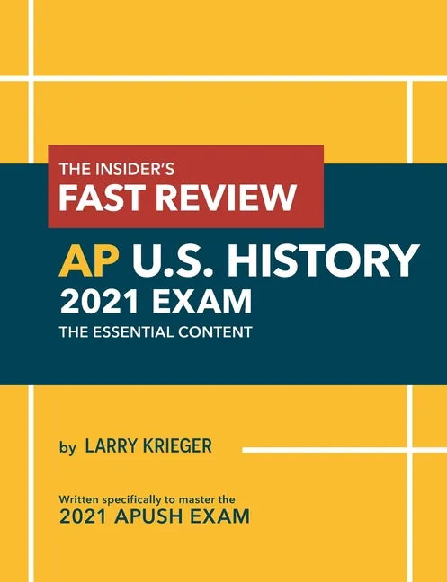 The Insider's Fast Review AP U.S. History 2021 Exam: The Essential Content - Paperback