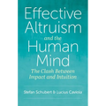 Effective Altruism and the Human Mind: The Clash Between Impact and Intuition - Paperback