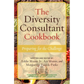 The Diversity Consultant Cookbook: Preparing for the Challenge - Paperback