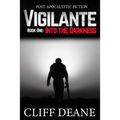 Vigilante: Book 1: Into the Darkness - Paperback