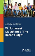 A Study Guide for W. Somerset Maugham's "The Razor's Edge" - Paperback