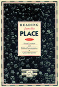 Reading from This Place, Volume 2: Social Location and Biblical Interpretation in Global Perspect - Paperback