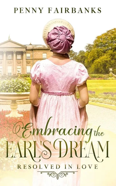Embracing The Earl's Dream: A Clean Regency Romance - Paperback