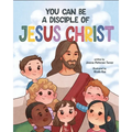 You Can Be a Disciple of Jesus Christ - Hardcover
