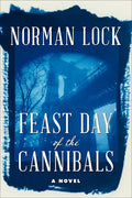 Feast Day of the Cannibals - Paperback
