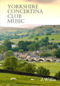 Yorkshire Concertina Club Music: 35 Original Compositions - Paperback