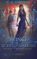 Prince of Secrets and Shadows - Hardcover