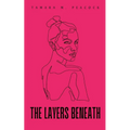 The Layers Beneath Revealing - Paperback