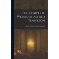 The Complete Works of Alfred Tennyson - Hardcover