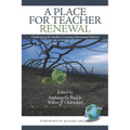 A Place for Teacher Renewal - Paperback