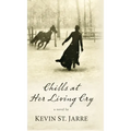 Chills at Her Living Cry - Hardcover