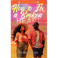 How To Fix A Broken Heart - Paperback