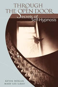 Through the Open Door: Secrets of Self-Hypnosis - Paperback