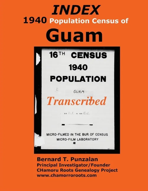 INDEX 1940 Census of Guam: Transcribed - Paperback
