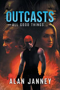 Outcasts: All good things... - Paperback