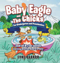 Baby Eagle and The Chicks for Kindergarten and Preschoolers - Hardcover