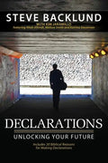 Declarations: Unlocking Your Future - Paperback