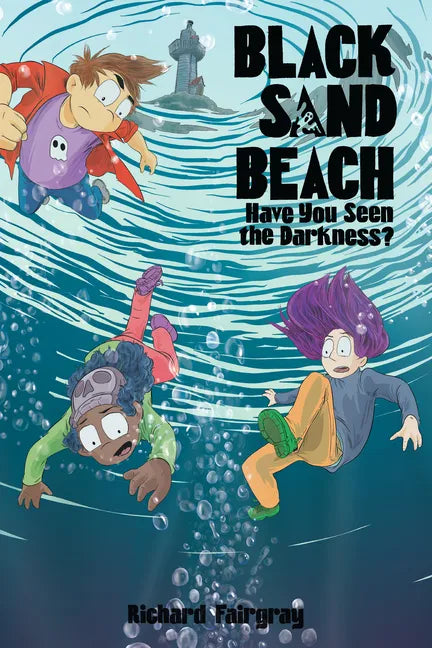 Black Sand Beach 3: Have You Seen the Darkness? - Paperback