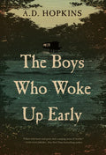 The Boys Who Woke Up Early - Hardcover