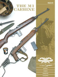 The M1 Carbine: Variants, Markings, Ammunition, Accessories - Hardcover