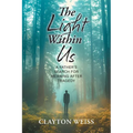 The Light Within Us: A Father's Search for Meaning After Tragedy - Paperback