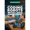 Coding Activities for Coding Robots with Lego Mindstorms(r) - Library Binding