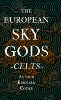The European Sky Gods - Celts (Folklore History Series) - Hardcover