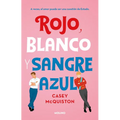 Rojo, Blanco Y Sangre Azul / Red, White & Royal Blue - Paperback