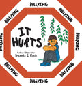 Bullying: It Hurts - Hardcover