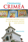Christianizing Crimea - Hardcover