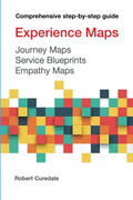 Experience Maps Journey Maps Service Blueprints Empathy Maps - Paperback