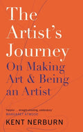 The Artist's Journey: On Making Art & Being an Artist - Paperback