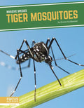 Tiger Mosquitoes - Library Binding
