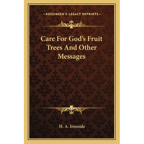 Care For God's Fruit Trees And Other Messages - Paperback