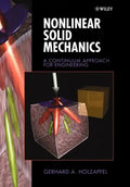 Nonlinear Solid Mechanics: A Continuum Approach for Engineering - Paperback
