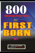 800 Deliverance Prayer Points for FIRST BORN - Paperback