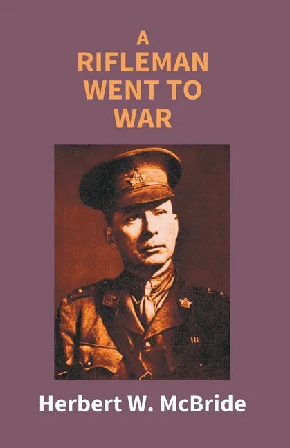 A Rifleman Went To War - Paperback