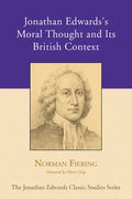 Jonathan Edwards's Moral Thought and Its British Context - Paperback