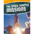 The Space Shuttle Missions - Library Binding