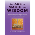The Age of Magic and Wisdom - Paperback